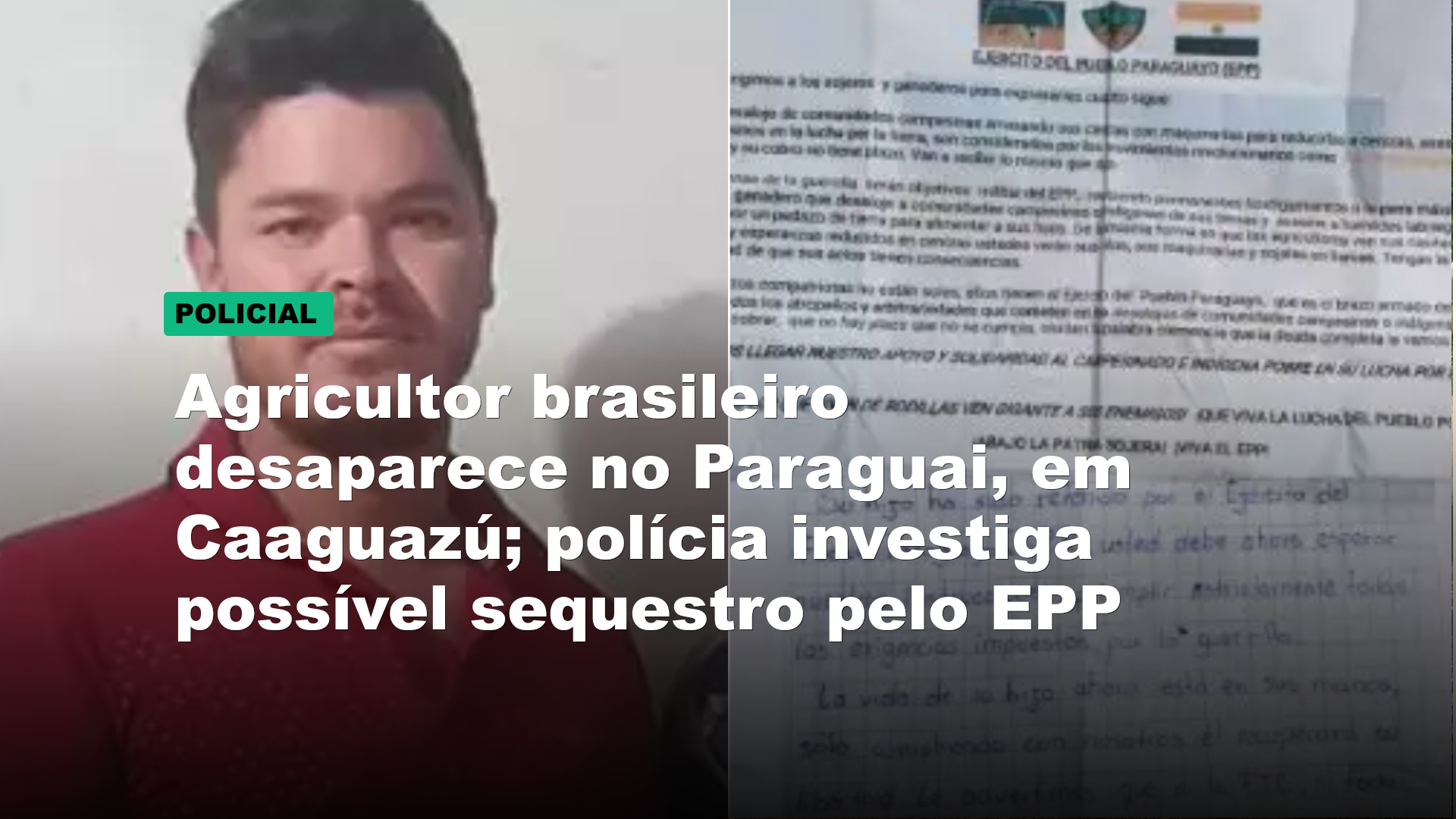Agricultor brasileiro desaparece no Paraguai, em Caaguazú; polícia investiga possível sequestro pelo EPP
