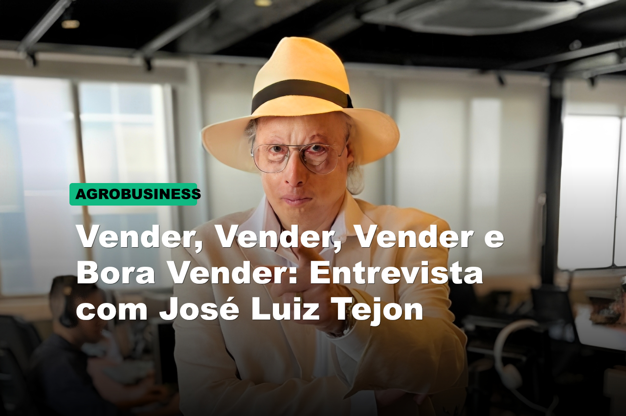 Vender, Vender, Vender e Bora Vender: Entrevista com José Luiz Tejon